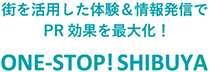 ONEーSTOP!SHIBUYA
